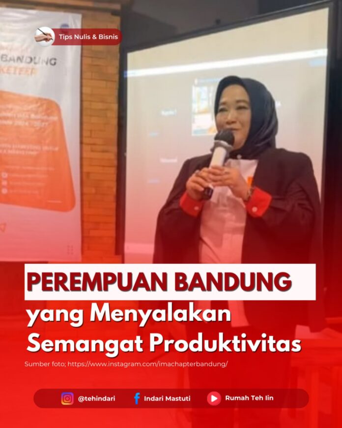 Perempuan Bandung yang Menyalakan Semangat Produktivitas